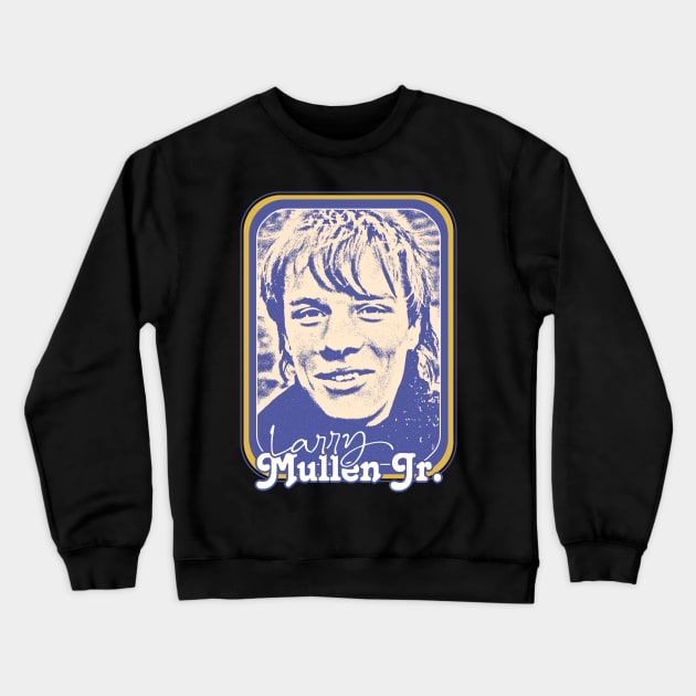 Larry Mullen Jr / Retro 80s Fan Design Crewneck Sweatshirt by DankFutura